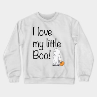 I Love my Little Boo Crewneck Sweatshirt